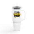 40oz Insulated Travel Mug — "I Feel Good About It" Retro Typography